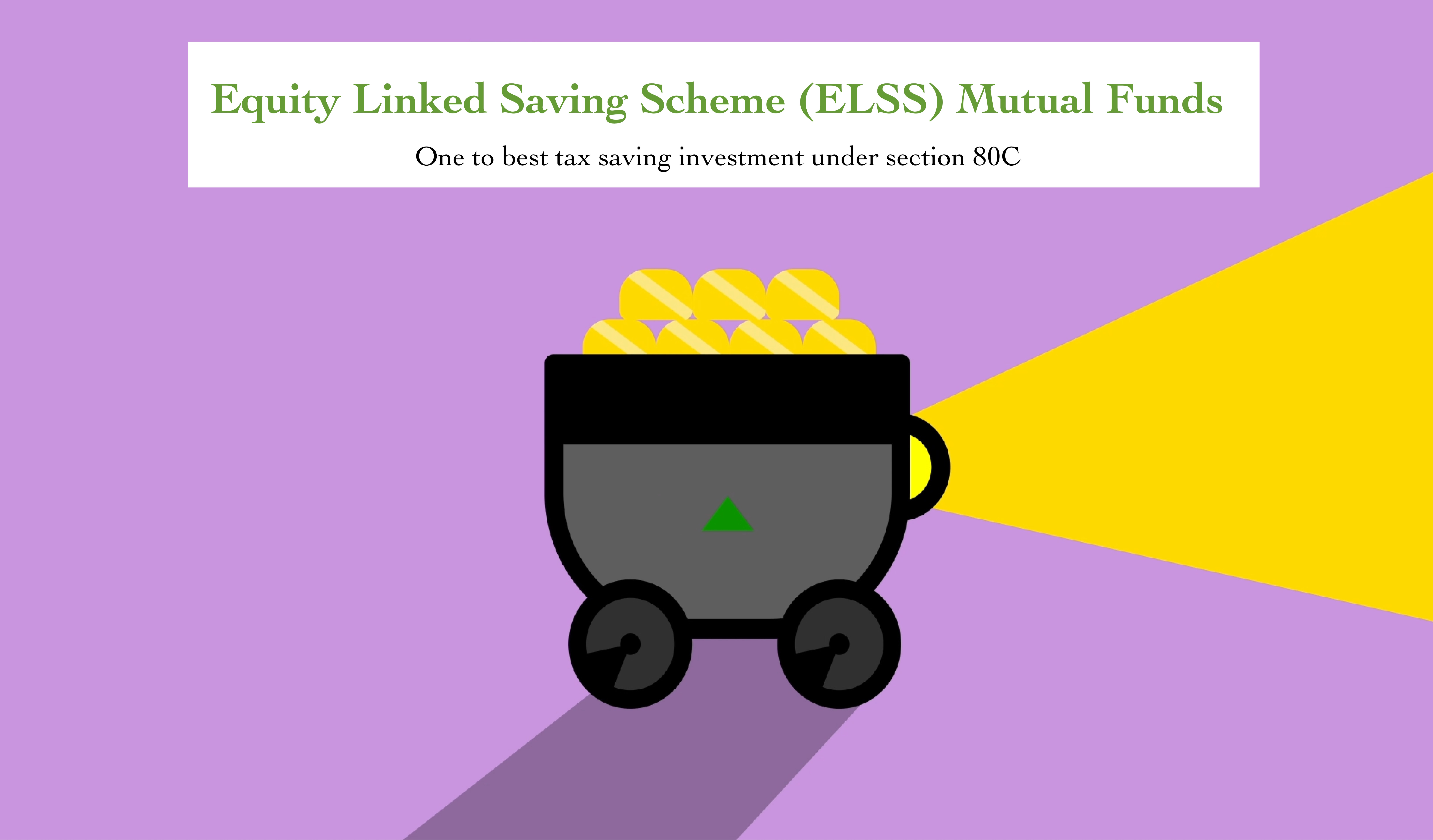 Equity Linked Saving Scheme or ELSS funds - tax saving fund